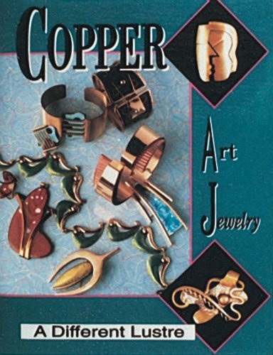 книга Copper Art Jewelry: A Different Luster, автор: Matthew L. Burkholz, Linda Lichtenberg Kaplan